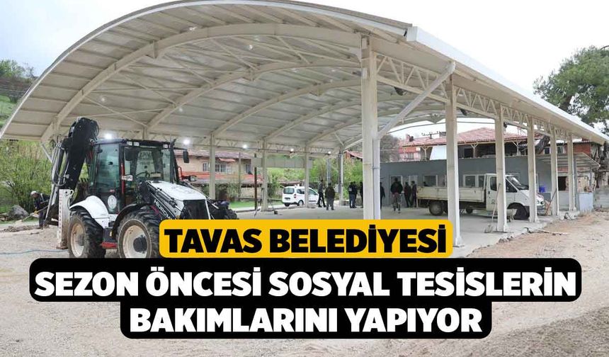 Tavas Belediyesi sezon öncesi sosyal tesislerin bakımlarını yapıyor