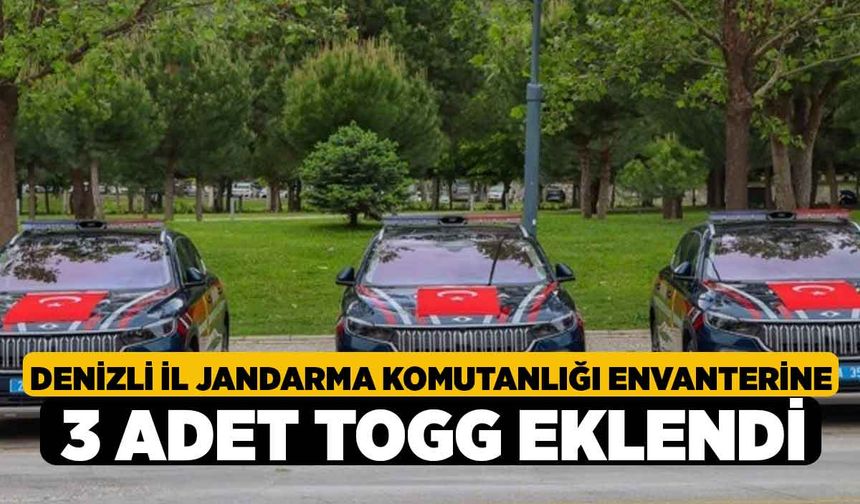 Denizli İl Jandarma Komutanlığı envanterine 3 adet TOGG eklendi