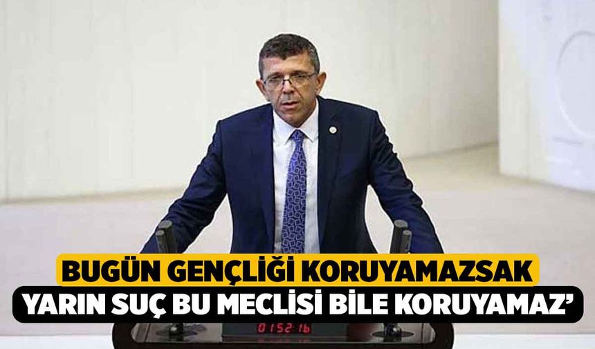 İyi Partili Öztürk’ten Meclis’te Çarpıcı Uyarı: ‘Bugün Gençliği Koruyamazsak, Yarın Meclisi bile koruyamayız’