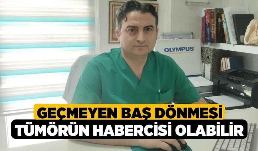 Geçmeyen baş dönmesi tümörün habercisi olabilir