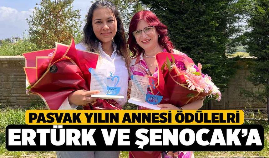 Denizli'de PASVAK Yılın Annesi Ödülleri 2 Güçlü Kadına Verildi