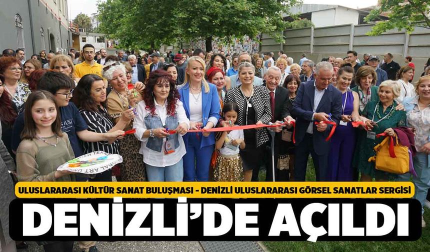 Denizli Uluslararası Görsel Sanatlar Sergisi Ziyarete Açıldı