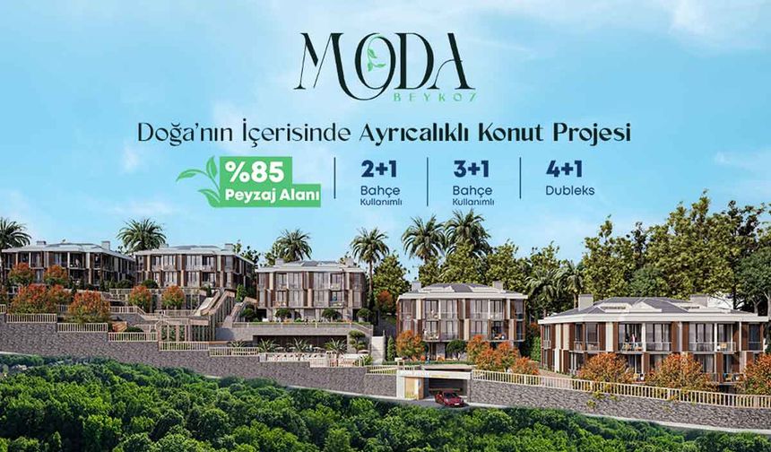 Beykoz’un Yeni Gözdesi: Doğayla İç İçe Modern Yaşam Alanı Moda Beykoz