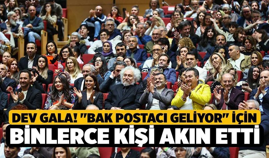 Denizli’de Dev Gala! "Bak Postacı Geliyor" İçin Binlerce Kişi Akın Etti