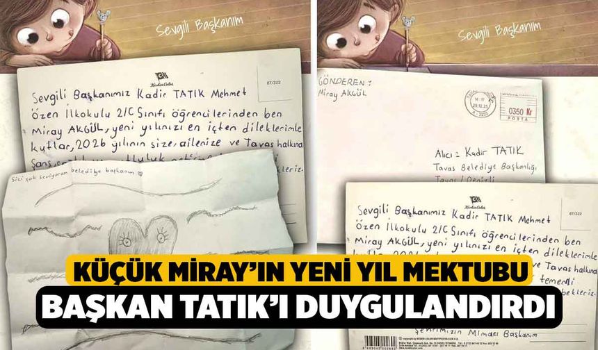 Küçük Miray’ın yeni yıl mektubu Başkan Tatık’ı duygulandırdı