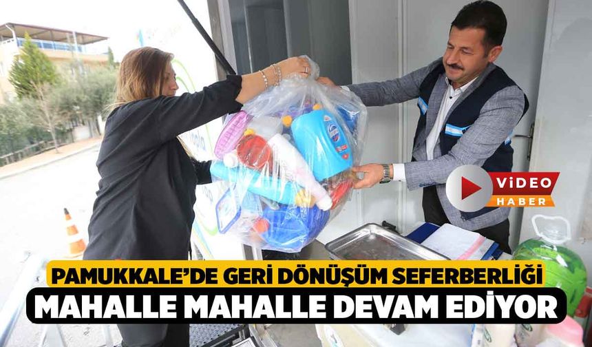 Pamukkale’de Geri Dönüşüm Seferberliği Mahalle Mahalle Devam Ediyor