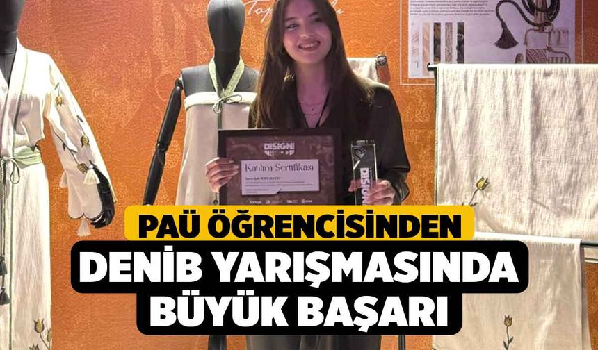 PAÜ Öğrencisinden DENİB Yarışmasında Büyük Başarı