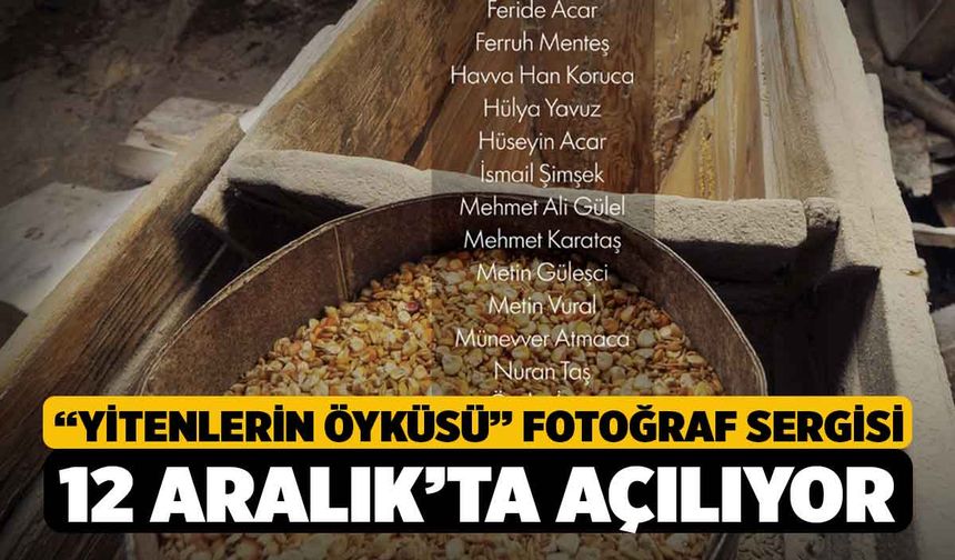 “Yitenlerin Öyküsü” Fotoğraf Sergisi 12 Aralık’ta açılıyor
