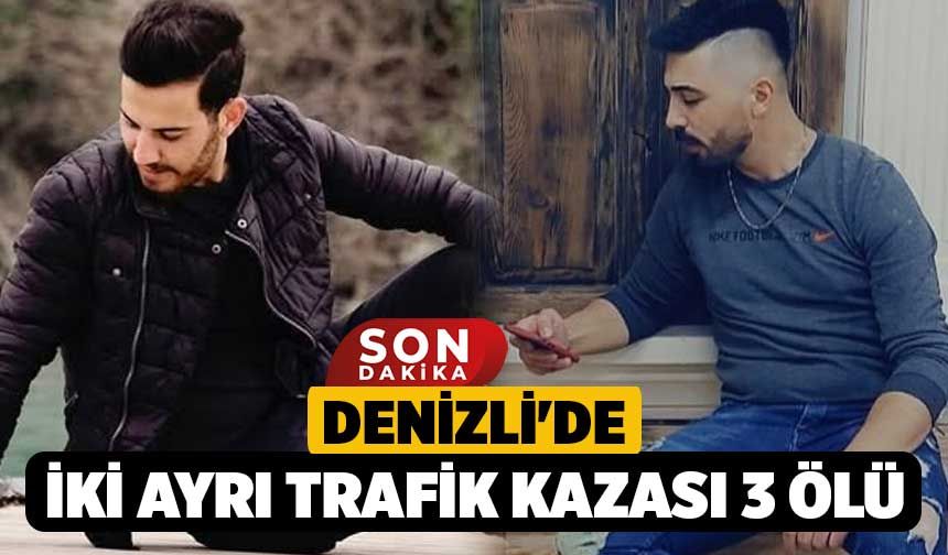 Denizli'de İki Ayrı Trafik Kazası, 3 Ölü