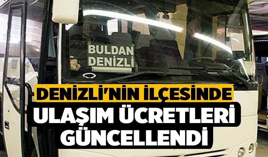 Denizli'nin İlçesinde Ulaşım Ücretleri Güncellendi