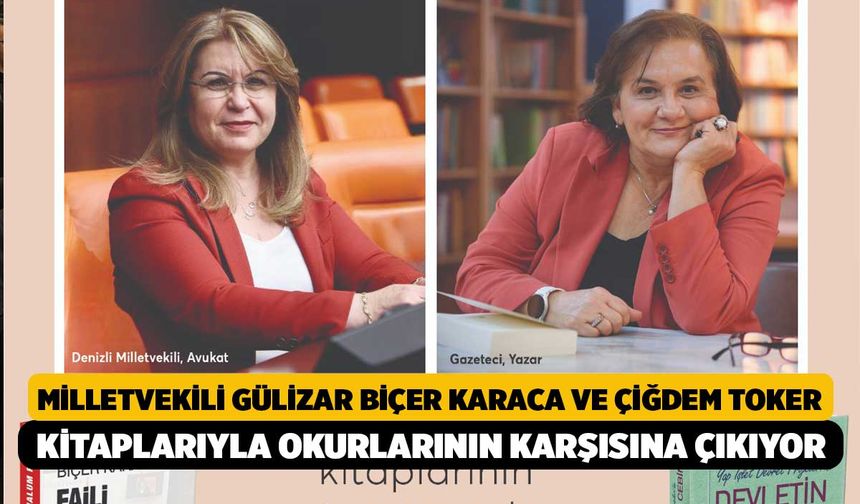 Milletvekili Gülizar Biçer Karaca ve Çiğdem Toker Kitaplarıyla Okurlarının Karşısına Çıkıyor