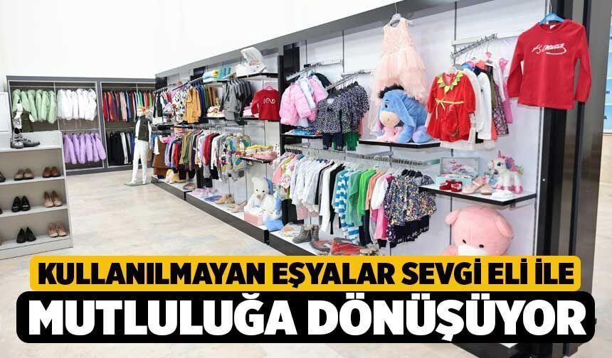 Kullanılmayan eşyalar Sevgi Eli ile mutluluğa dönüşüyor
