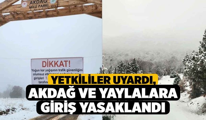 Yetkililer Uyardı, Akdağ ve Yaylalara Giriş Yasaklandı