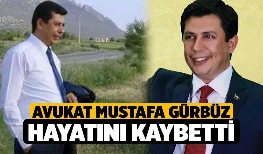 Avukat Mustafa Gürbüz Hayatını Kaybetti