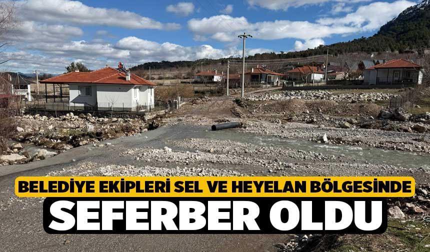 Belediye Ekipleri Sel ve Heyelan Bölgesinde Seferber Oldu