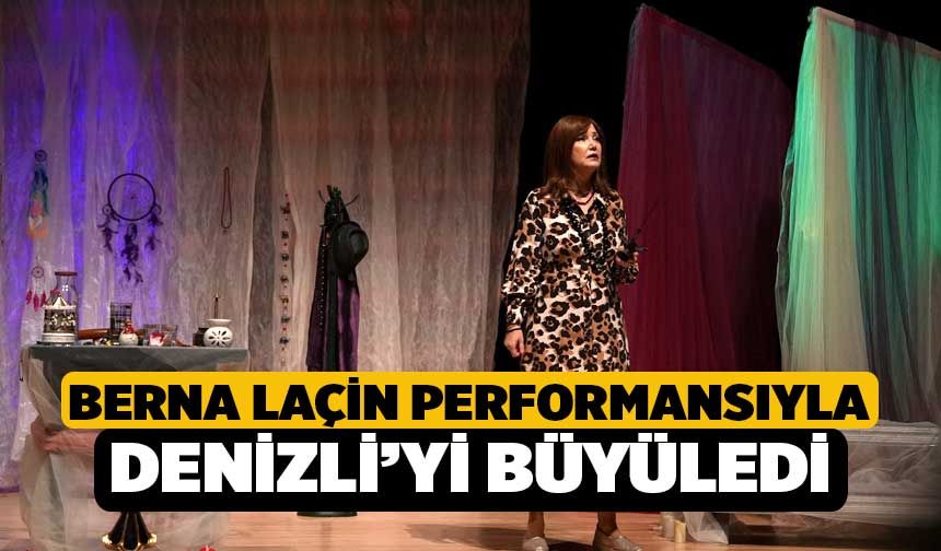 Berna Laçin performansıyla Denizli’yi büyüledi