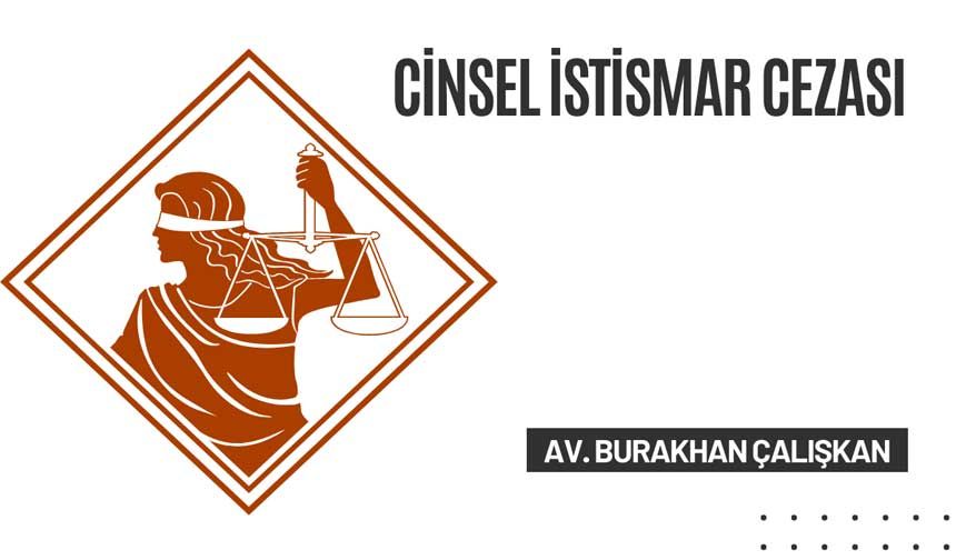 Cinsel İstismar Cezası Nedir?