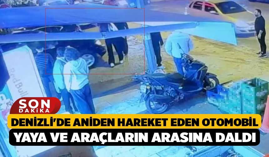 Denizli'de Aniden Hareket Eden Otomobil Yaya ve Araçların Arasına Daldı