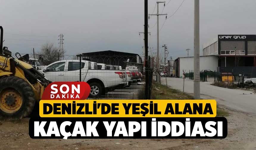Denizli'de Yeşil Alana Kaçak Yapı İddiası