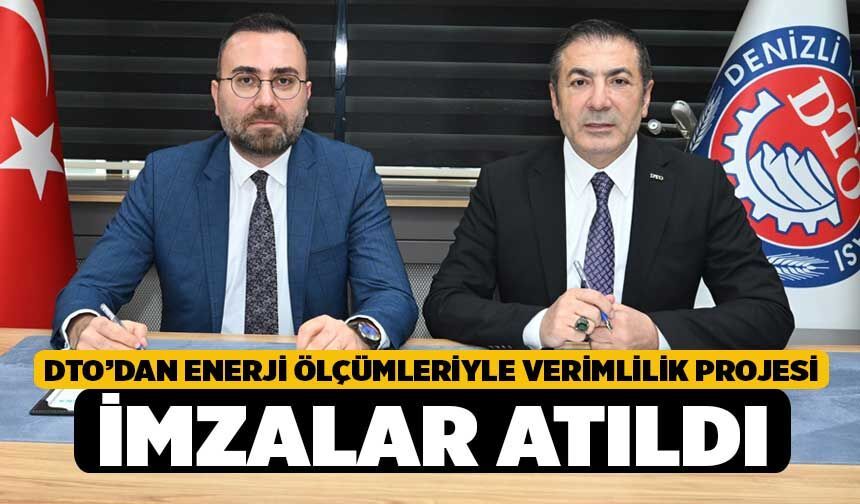 DTO’dan Enerji Ölçümleriyle Verimlilik Projesi, İmzalar Atıldı