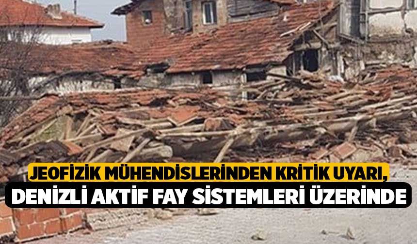 Jeofizik Mühendislerinden Kritik Uyarı, Denizli Aktif Fay Sistemleri Üzerinde
