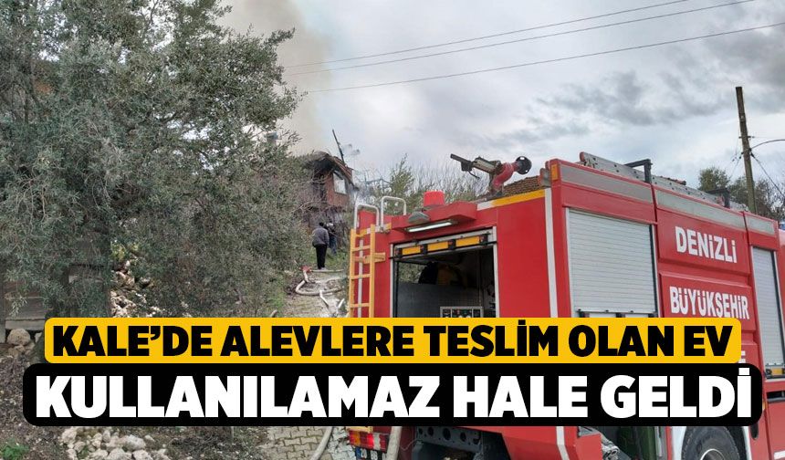 Kale’de alevlere teslim olan ev kullanılamaz hale geldi