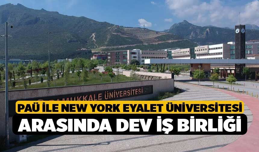 PAÜ ile New York Eyalet Üniversitesi Arasında Dev İş Birliği