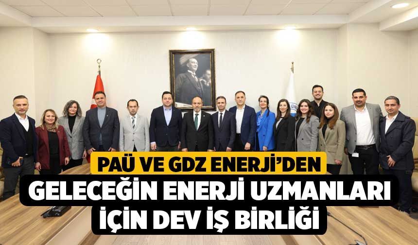PAÜ ve GDZ Enerji’den Geleceğin Enerji Uzmanları İçin Dev İş Birliği