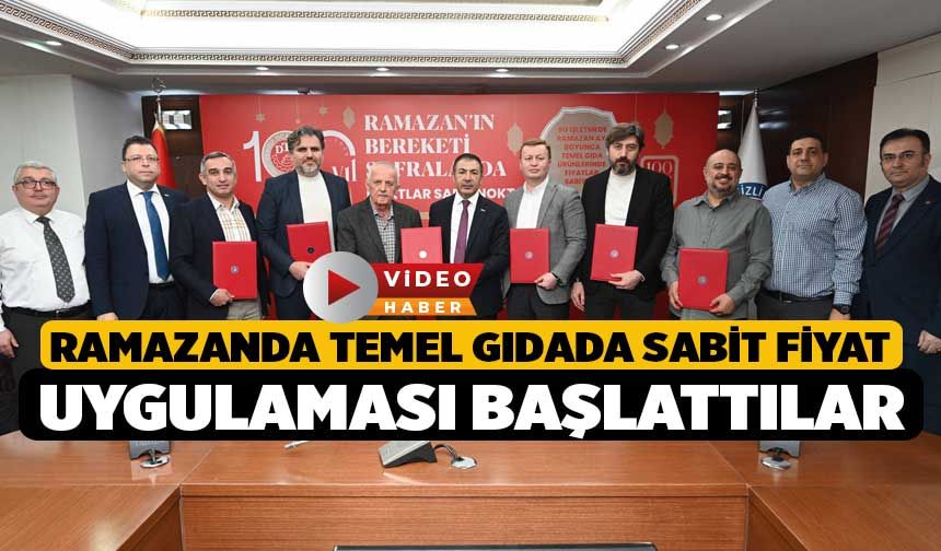 Ramazanda Temel Gıdada Sabit Fiyat Uygulaması Başlattılar