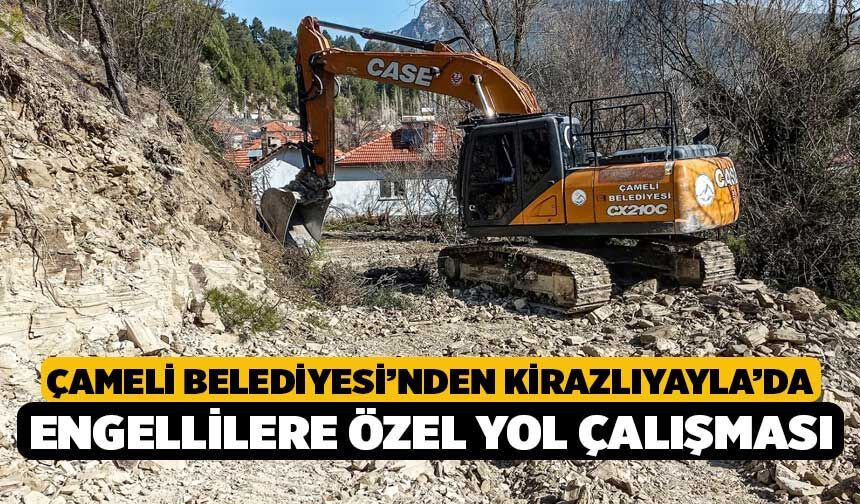 Çameli Belediyesi’nden Kirazlıyayla’da Engellilere Özel Yol Çalışması