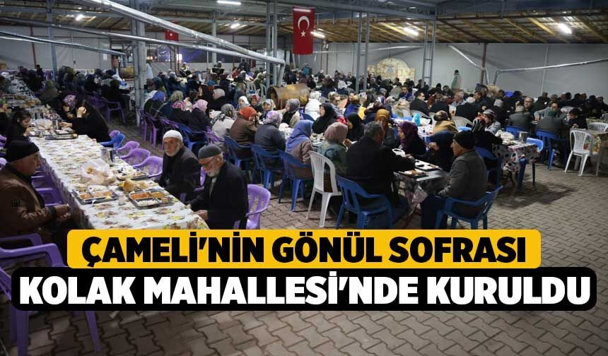 Çameli'nin gönül sofrası Kolak Mahallesi'nde kuruldu