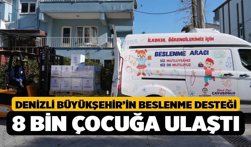 Denizli Büyükşehir’in Beslenme Desteği 8 Bin Çocuğa Ulaştı
