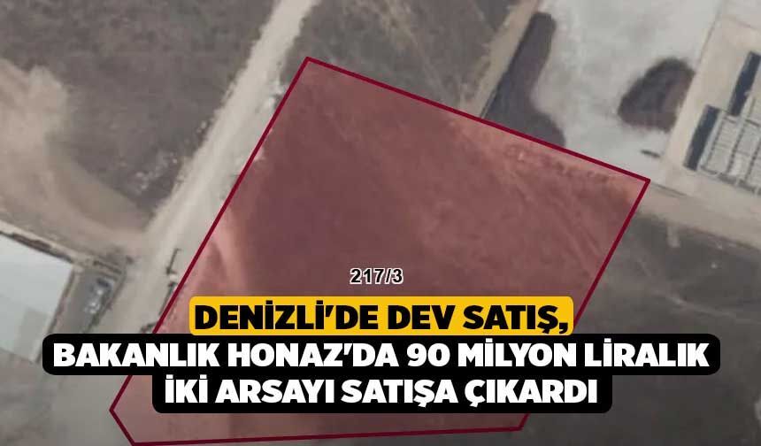 Denizli'de Dev Satış, Bakanlık Honaz'da 90 Milyon Liralık İki Arsayı Satışa Çıkardı
