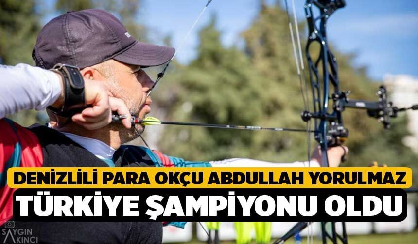 Denizlili Para Okçu Abdullah Yorulmaz Türkiye Şampiyonu oldu