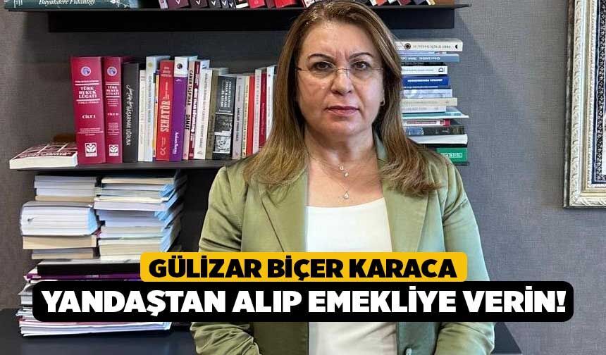 Karaca, Yandaştan Alıp Emekliye Verin!