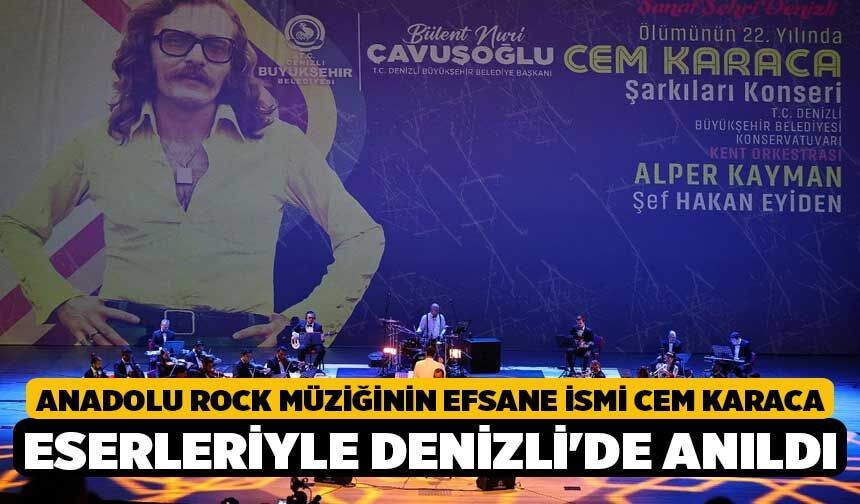 Anadolu Rock Müziğinin Efsane İsmi Cem Karaca Eserleriyle Denizli'de Anıldı