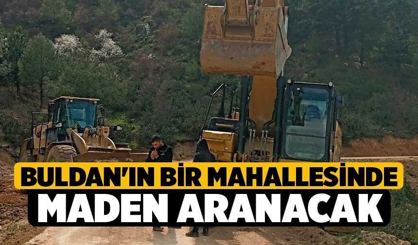 Buldan'ın Bir Mahallesinde Maden Aranacak