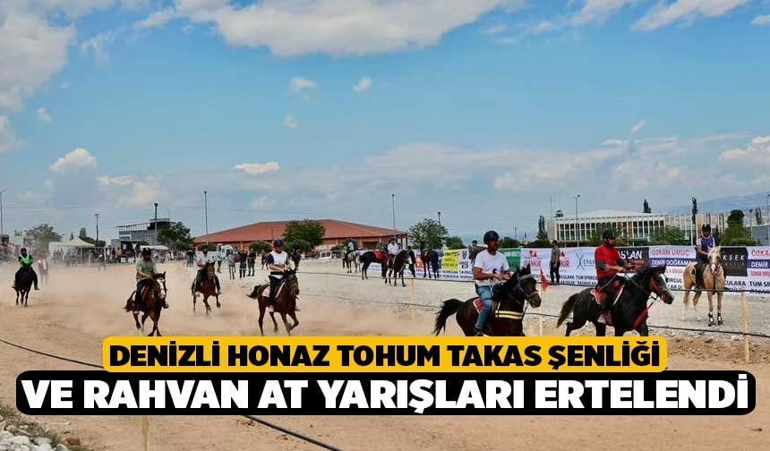 Denizli Honaz Tohum Takas Şenliği ve Rahvan At Yarışları Ertelendi