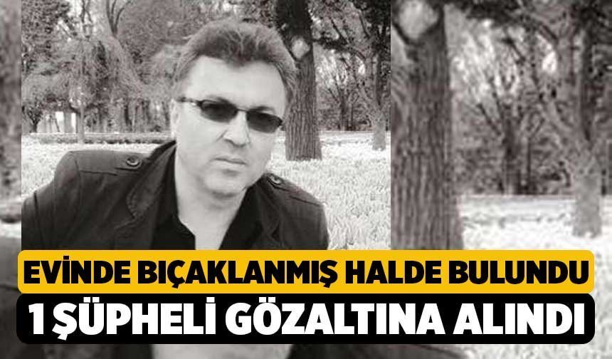Evinde Ölü Bulundu, 1 Şüpheli Gözaltına Alındı