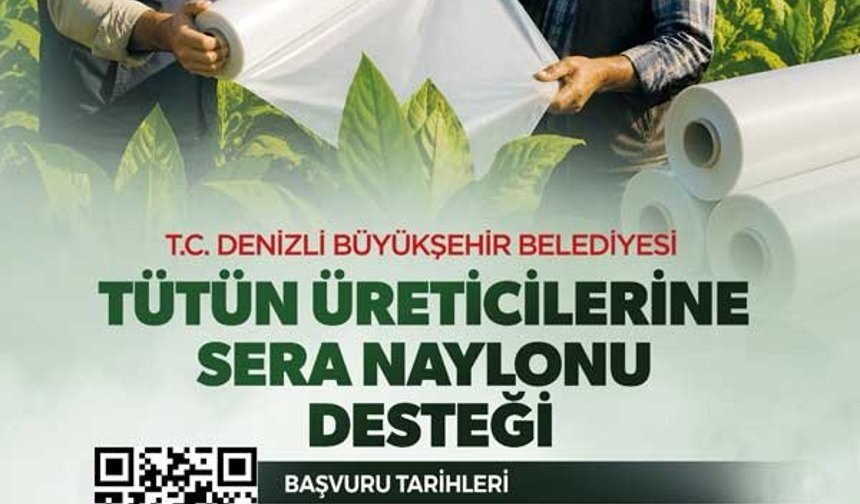 Büyükşehir'den Tütüncüye Sera Naylonu Desteği