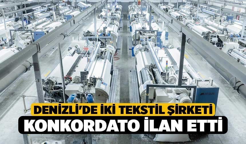 Denizli'de İki Tekstil Şirketi Konkordato İlan Etti