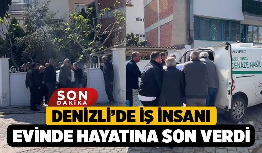 Denizli’de İş İnsanı Evinde Hayatına Son Verdi