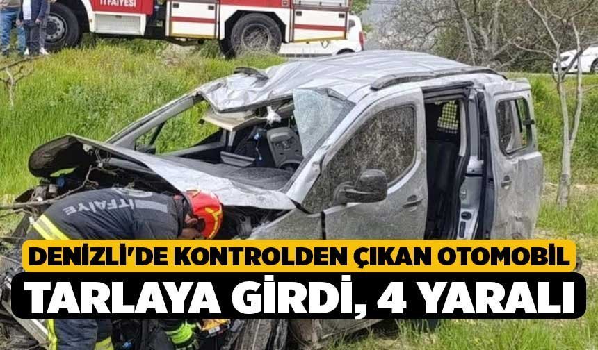Denizli'de Kontrolden Çıkan Otomobil Tarlaya Girdi, 4 yaralı