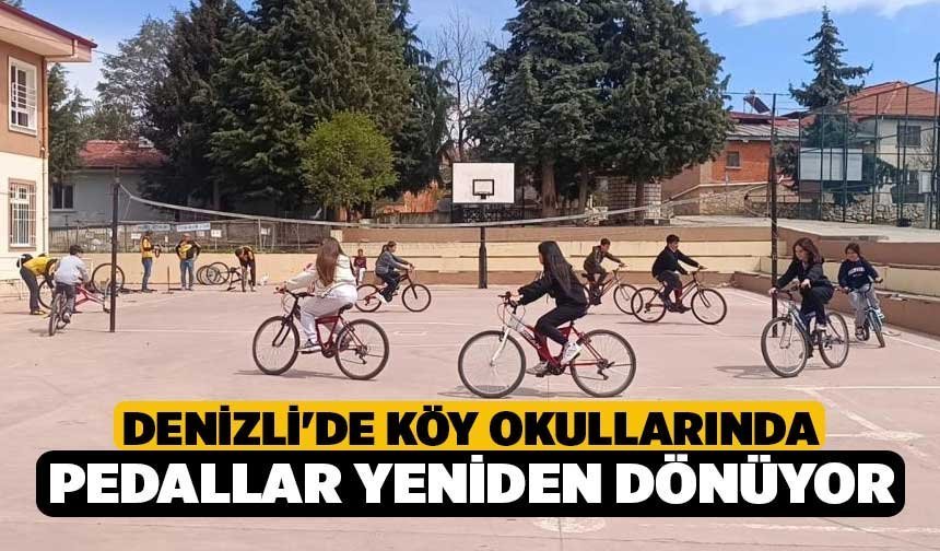 Denizli'de köy okullarında pedallar yeniden dönüyor
