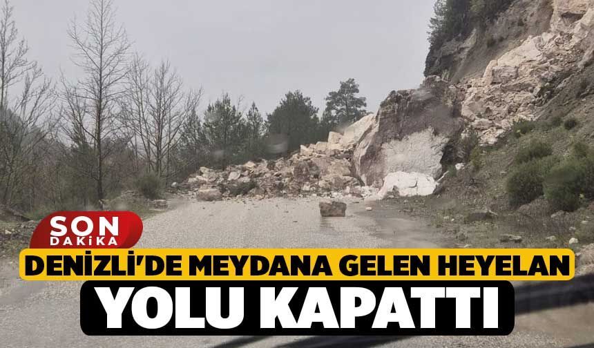 Denizli'de Meydana Gelen Heyelan Yolu Kapattı