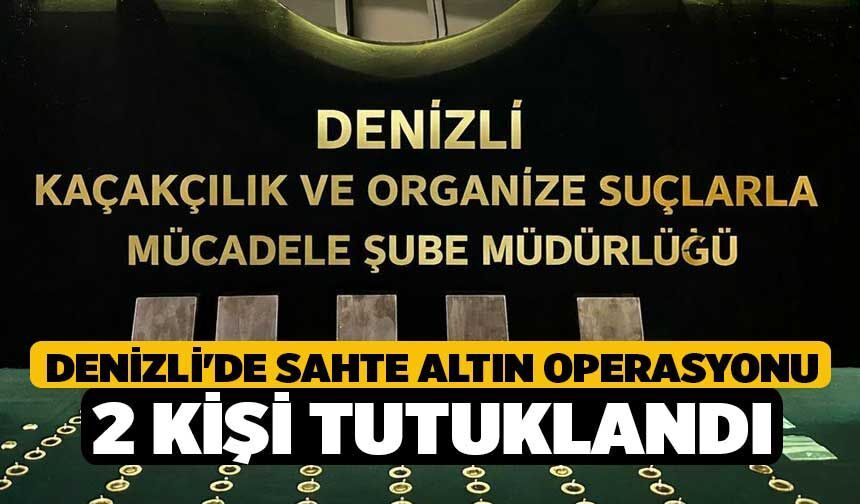 Denizli'de Sahte Altın Operasyonu 2 Kişi Tutuklandı