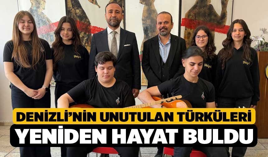Denizli’nin unutulan türküleri yeniden hayat buldu