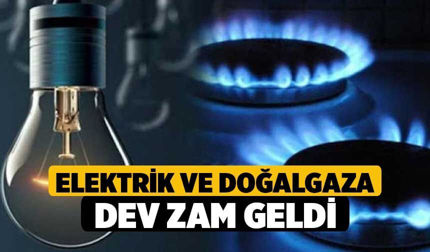 Elektrik ve Doğalgaza Dev Zam Geldi