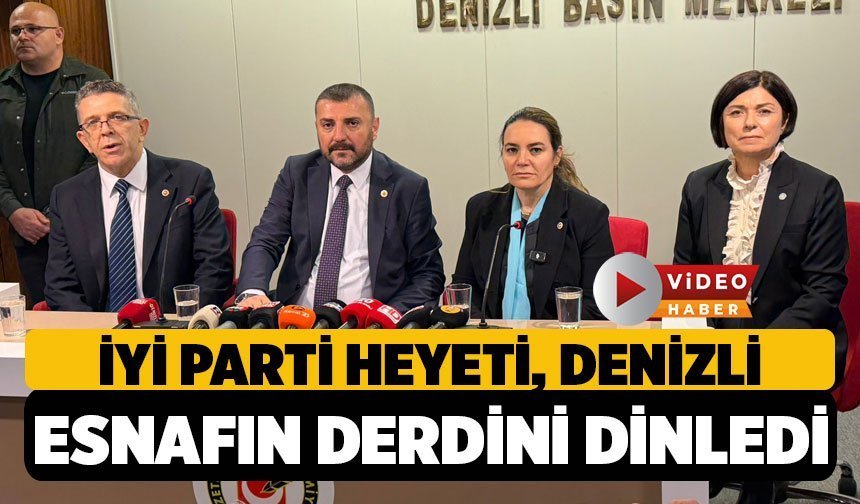İyi Parti Heyeti, Denizli'de Esnafın Derdini Dinledi
