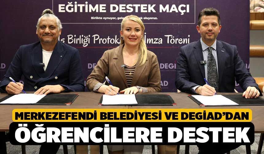 Merkezefendi Belediyesi ve DEGİAD’dan Öğrencilere Destek